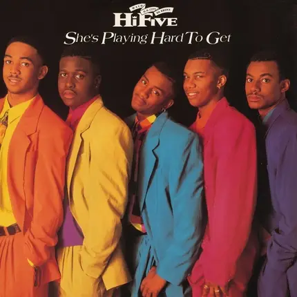 Hi Five - Shes Playing Hard to Get