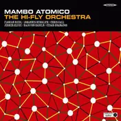 The Hi-Fly Orchestra - Mambo Atomico