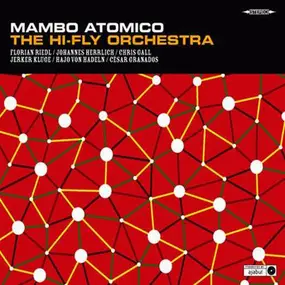 The Hi-Fly Orchestra - Mambo Atomico