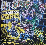 Hi-Grip - Rock'N'Roll Recycling