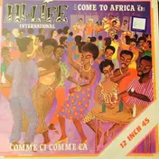 Hi-Life International - Come To Africa / Comme Ci Comme Ca