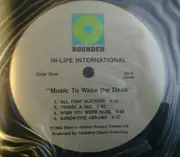 LP - Hi-Life International - Music To Wake The Dead!