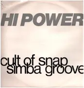 12inch Vinyl Single - Hi Power - Simba Groove / Cult Of Snap