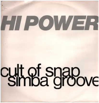 Hi Power - Simba Groove / Cult Of Snap