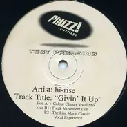 Hi-Rise - Givin It' Up
