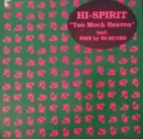 12inch Vinyl Single - Hi-Spirit - Too Much Heaven - White Label