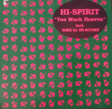 Hi-Spirit - Too Much Heaven