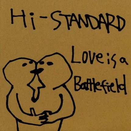 Hi-Standard - Love Is A Battlefield