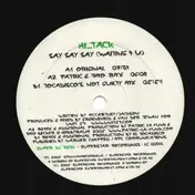 Hi Tack - Say Say Say (Waiting 4 U)