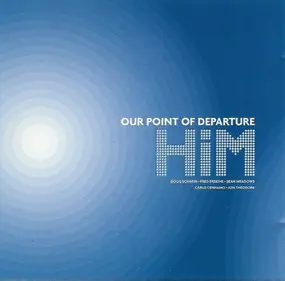 HiM - Our Point of Departure