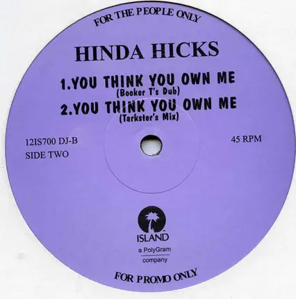 Hinda Hicks - You Think You Own Me