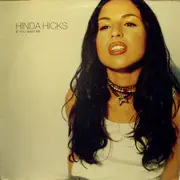 12inch Vinyl Single - Hinda Hicks - If You Want Me