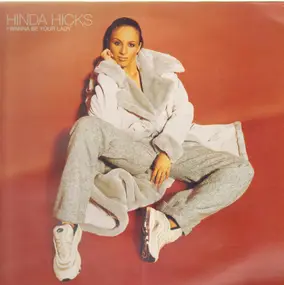 Hinda Hicks - I Wanna be Your Lady