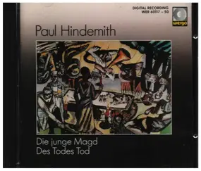 Paul Hindemith - Die Junge Magd / Des Todes Tod