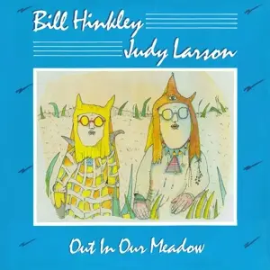 Hinkley/Larson - Out In Our Meadow