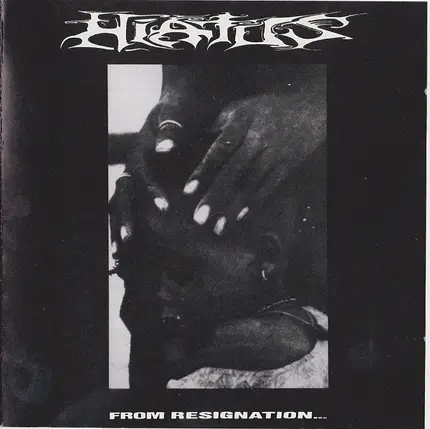 Hiatus - From Resignation To Revolt