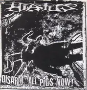 Hiatus / Subcaos - Disarm All Pigs Now! / Police Riot