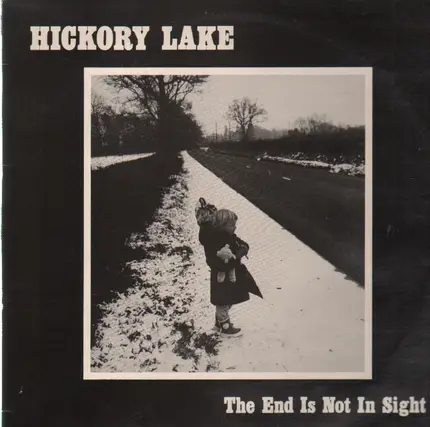 Hickory Lake - The End Is Not In Sight