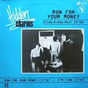 12inch Vinyl Single - Hidden Charms - Run For Your Money