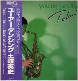 Hidefumi Toki - You're Dancing