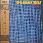 Hidehiko Matsumoto , Konosuke Saijo , Teruo Yoda , Junichi Sugihara - Opus de Four Tenors