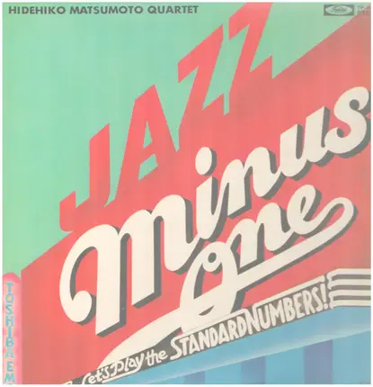 Hidehiko Matsumoto Quartet - Jazz Minus One / Let's Play The Standards!