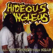 CD - Hideous Mangleus - All Your Friends Are Dead