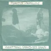 Hideous Mangleus - Unearthing Grandma's Grave