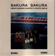 Hideo Shiraki Quintet + Three Koto Girls - Sakura Sakura