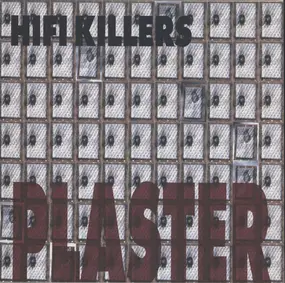 Hifi Killers - Plaster