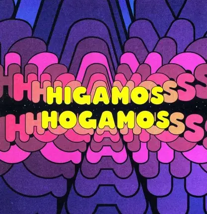 HIGAMOS HOGAMOS - INFINITY PLUS ONE (Emperor Machine RMX)
