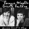 LP - Higelin & Fontaine - Chansons D'avant LE.. - .. DELUGE