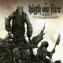 CD - High On Fire - Death Is This Communion