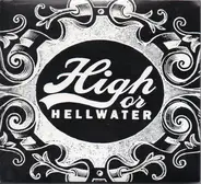 High Or Hellwater - High Or Hellwater