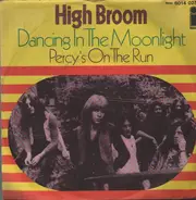 High Broom - Dancing In The Moonlight / Percy's On The Run