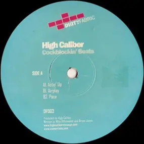 High Caliber - Cockblockin Beats