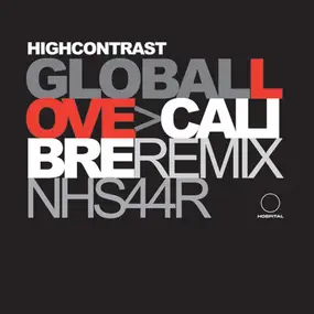 High Contrast - Global Love / Return Of Forever (Remixes)