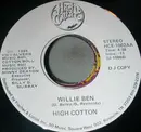 7inch Vinyl Single - High Cotton - Willie Ben