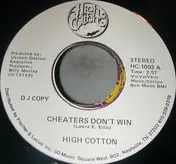 High Cotton - Cheaters Don't Win