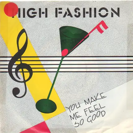 High Fashion - You Make Me Feel So Good / Don't Stop The Motion