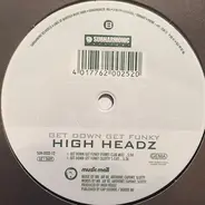 High Headz - Get Down Get Funky
