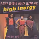 7inch Vinyl Single - High Inergy - I Just Wanna Dance With You