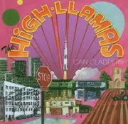 CD - High Llamas - Can Cladders