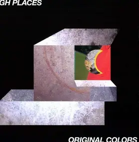 High Places - Original Colors