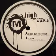 High Rankin & a.K.a - Check Out The Sound / Statik