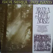 High Sierra Jazz Band - Make A Joyful Noise