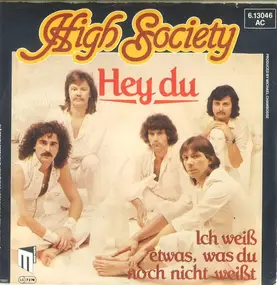 High Society - Hey Du