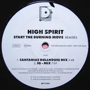 High Spirit - Start The Burning Move (Remixes)