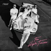 High Times - Heat