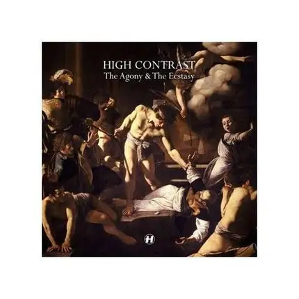 High Contrast - The Agony & The Ecstasy